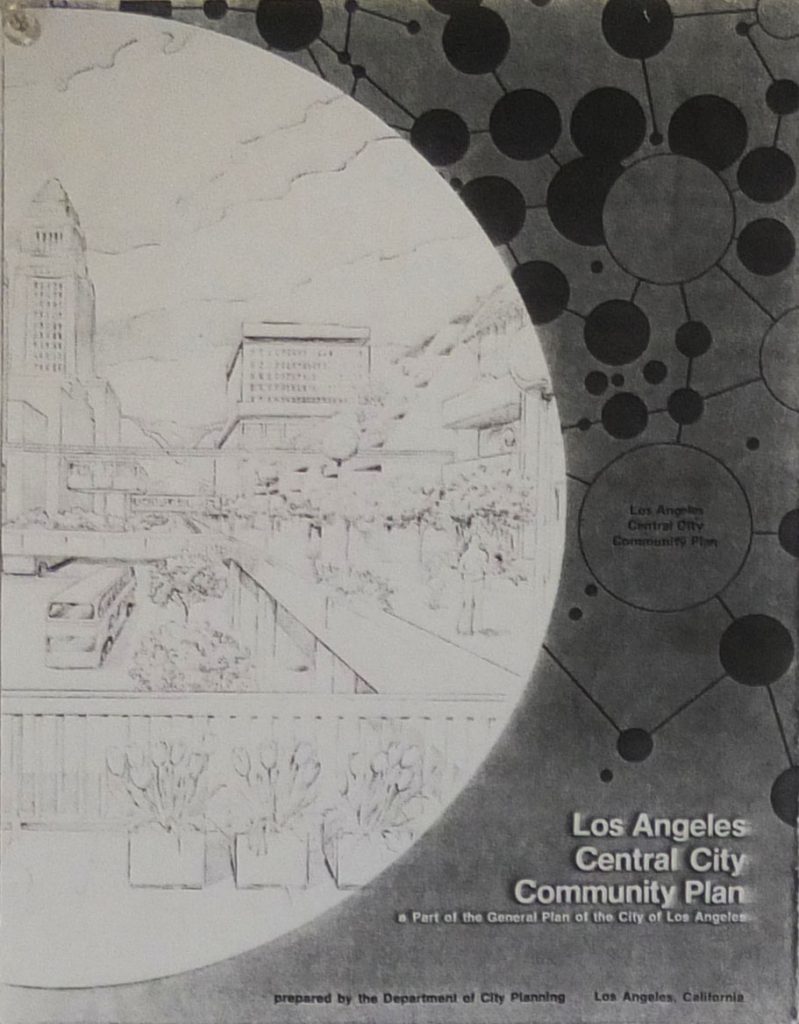 Los Angeles Central City Community Plan – found in the This Skid Row History Museum